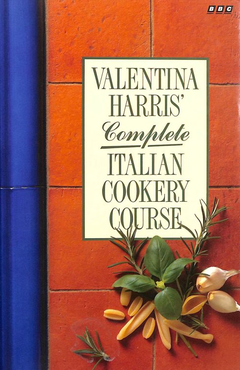 Valentina Harris's Complete Italian Cookery Course