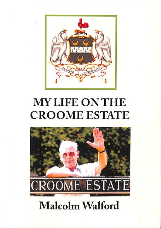 My Life on the Croome Estate