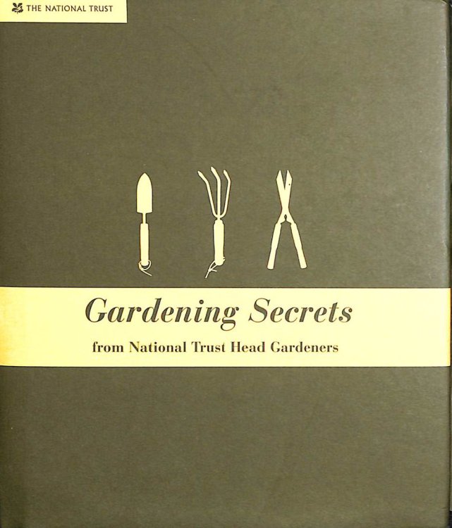 Gardening Secrets: From Head National Trust Gardeners (National Trust Home & Garden)
