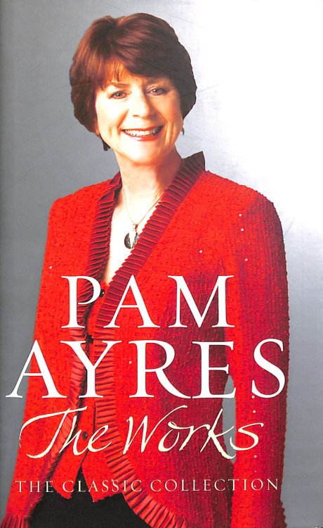 Pam Ayres - The Works: The Classic Collection