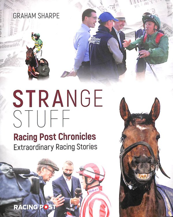 Racing Post Chronicles: Strange Stuff