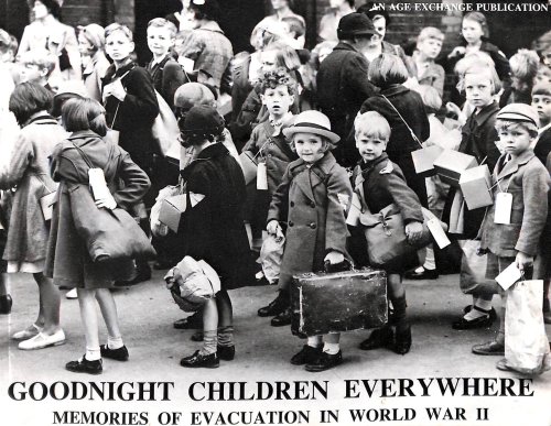 Good-night Children Everywhere: Memories of Evacuation in World War II