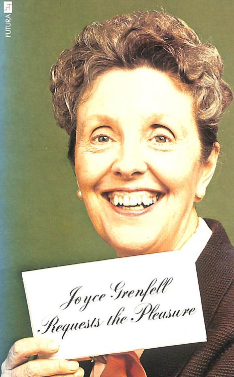 Joyce Grenfell Requests the Pleasure