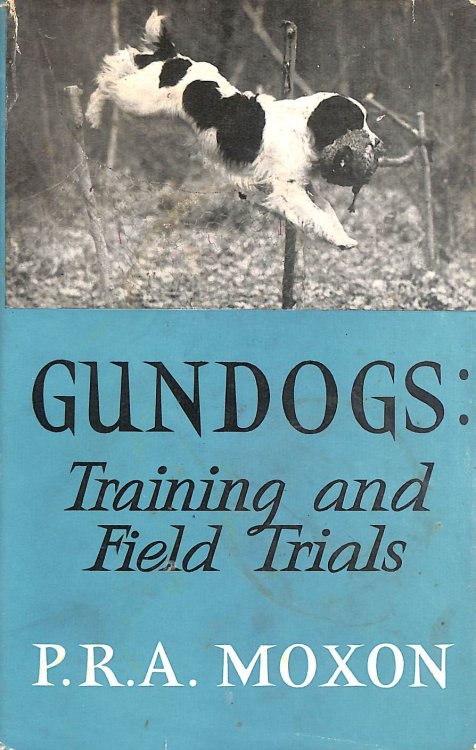 Gundogs: Training and Field Trials.