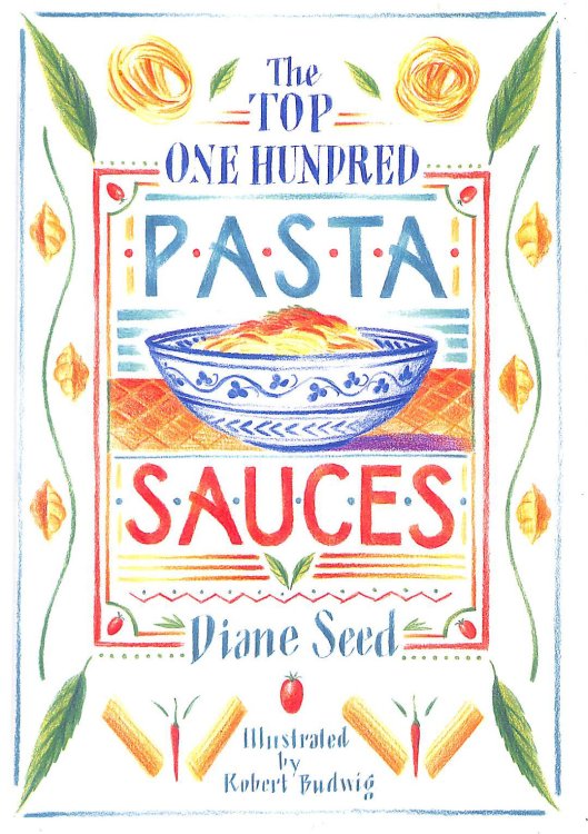 The Top One Hundred Pasta Sauces
