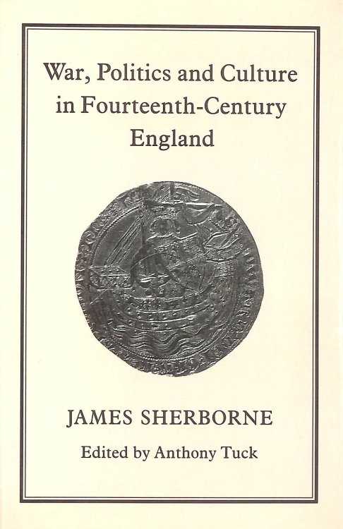 War, Politics and Culture in 14th Century England