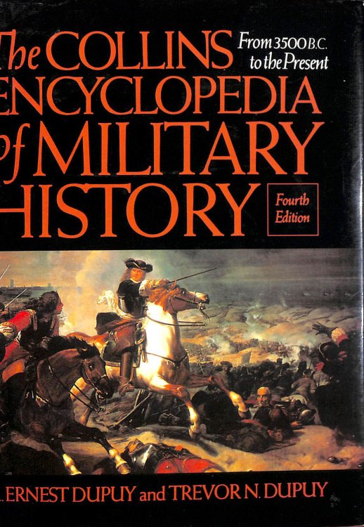 The Collins Encyclopedia of Military History: From 3500 B.C. to the Present