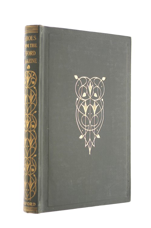 Echoes From The Oxford Magazine, Being Reprints Of Seven Years Printed From The Second Edition