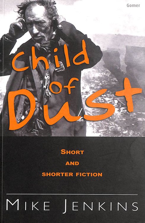 Child of Dust - Short and Shorter Fiction