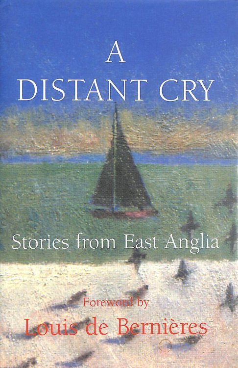 A Distant Cry: Stories from East Anglia