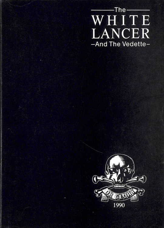 The White Lancer and the Vedette - Regimental Magazine of the 17th/21st Lancers 1990
