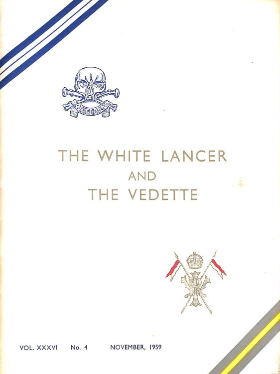The White Lancer and the Vedette - Regimental Journal of the 17th / 21st Lancers (Vol. XXXVI, No. 4, Nov 1959)