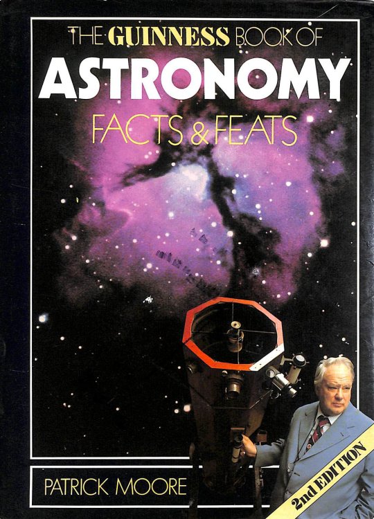 The Guinness Book of Astronomy Facts and Feats