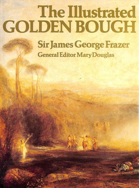 The Illustrated Golden Bough