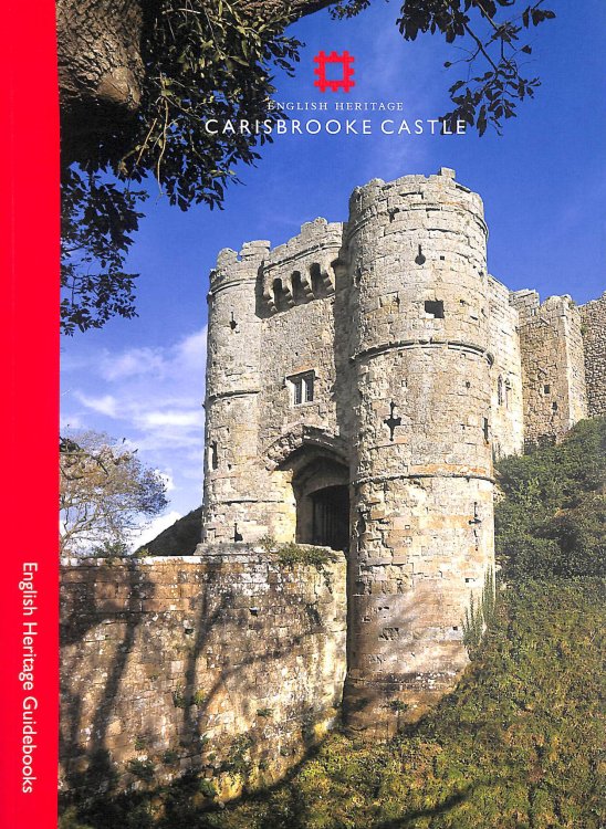 Carisbrooke Castle (English Heritage Guidebooks)
