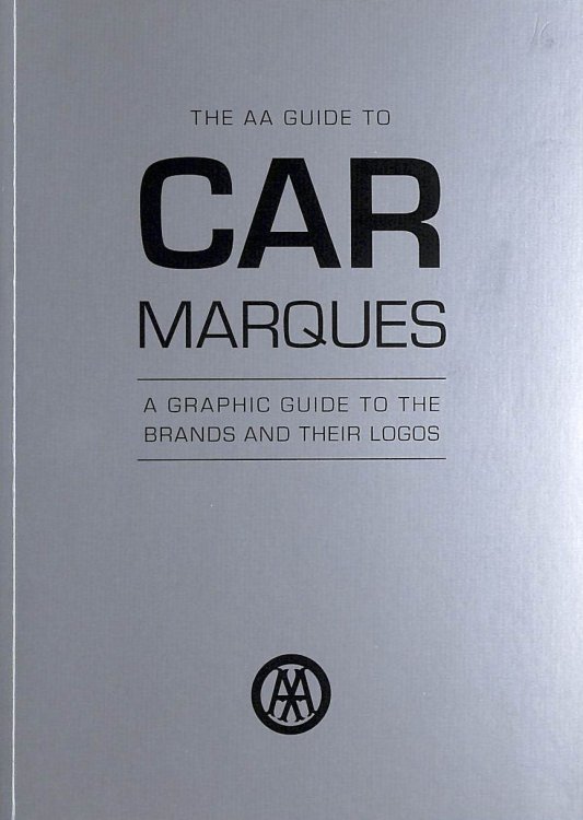 Car Marques: The AA Guide to