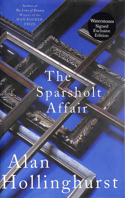 The Sparsholt Affair. Signed by Alan Hollinghurst