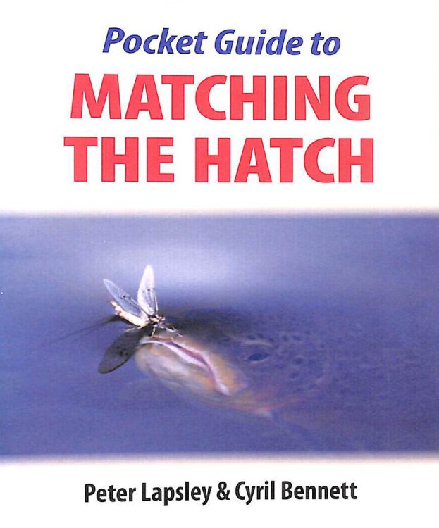 Pocket Guide to Matching the Hatch- Cover may vary