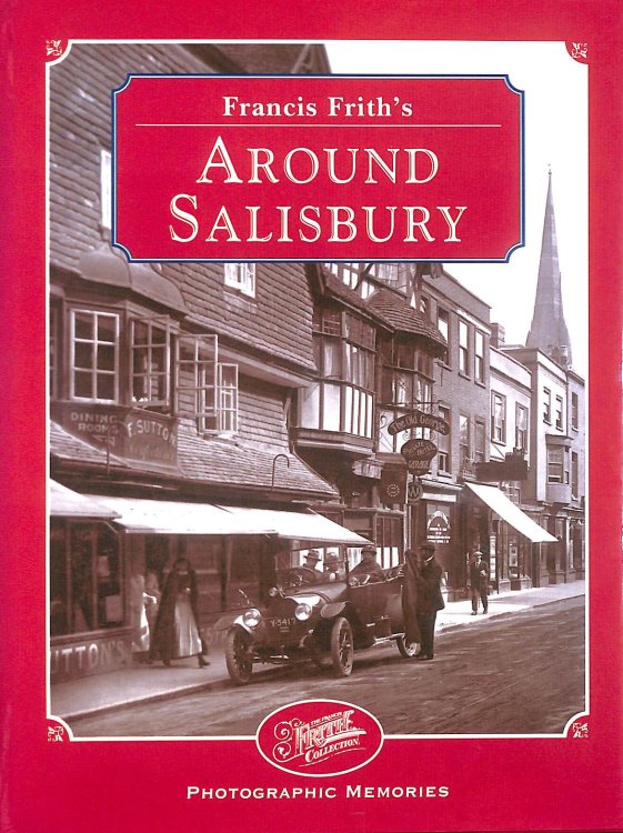 Francis Frith's Around Salisbury (Photographic Memories)