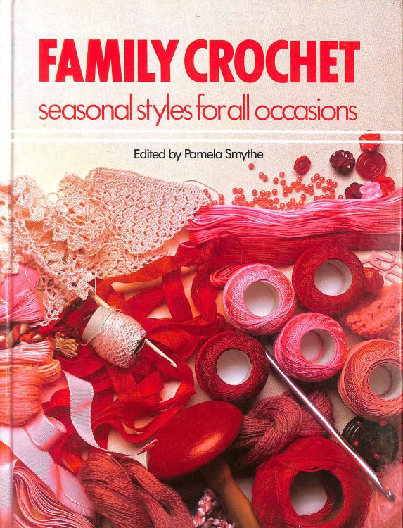 Family Crochet: Seasonal Styles For All Occasions.