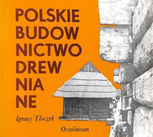 Polskie budownictwo drewniane