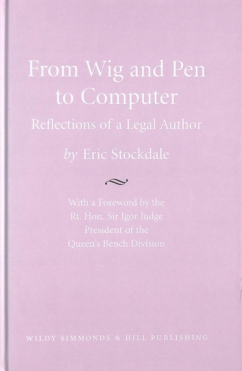 From Wig and Pen to Computer: Reflections of a Legal Author