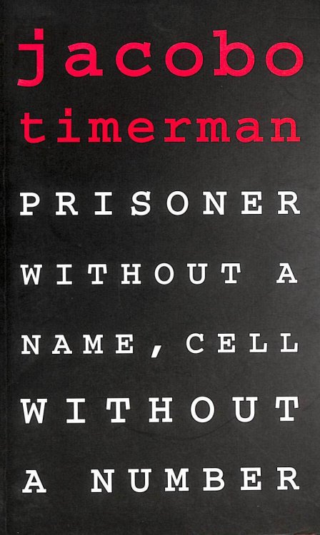 Prisoner without a Name, Cell without a Number