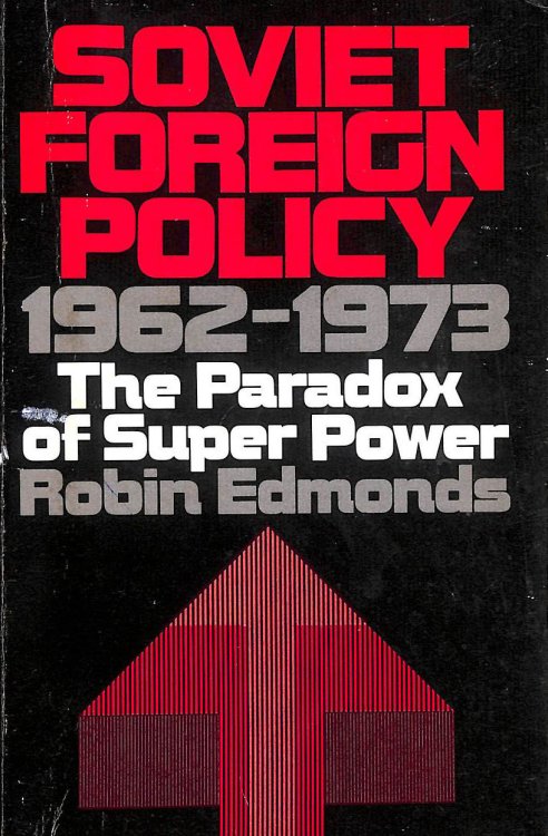 Soviet Foreign Policy, 1962-73: Paradox of a Super Power (Galaxy Books)