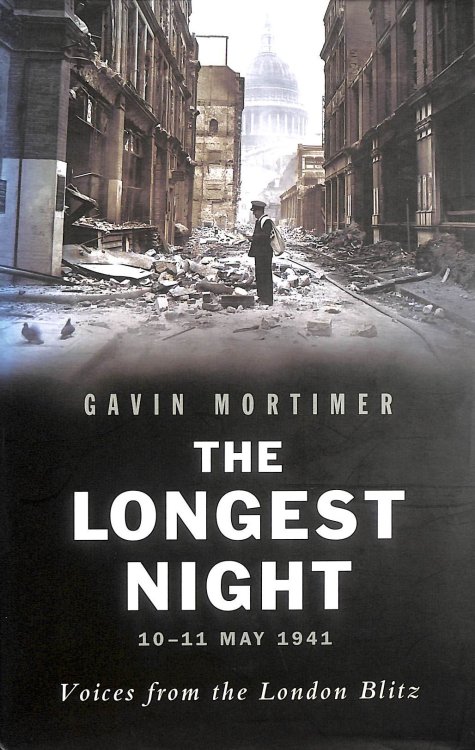 The Longest Night: Voices from the London Blitz