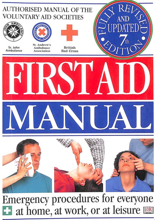 First Aid Manual 7th Edition - Revised 99