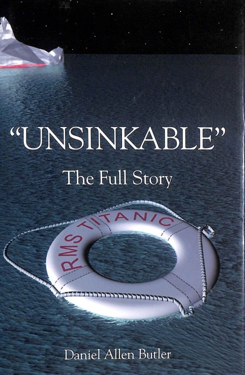 Unsinkable: The Full Story of Rms Titanic