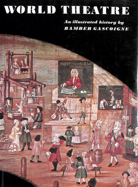 World Theatre: An Illustrated History