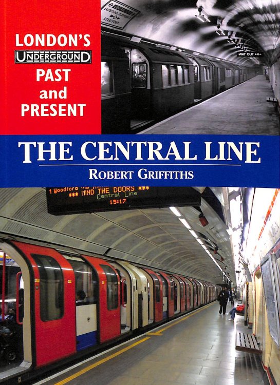 London's Underground Past and Present: The Central Line