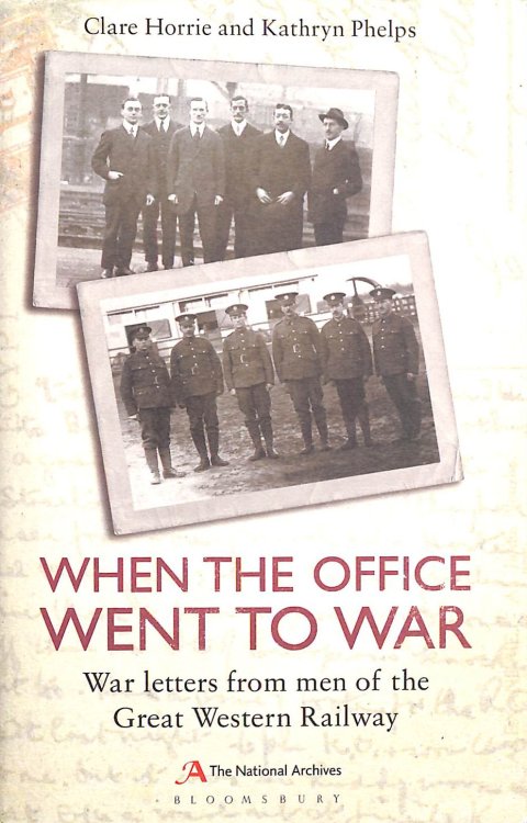 When the Office Went to War: War letters from men of the Great Western Railway