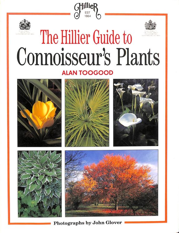 The Hillier Guide to Connoisseur's Plants