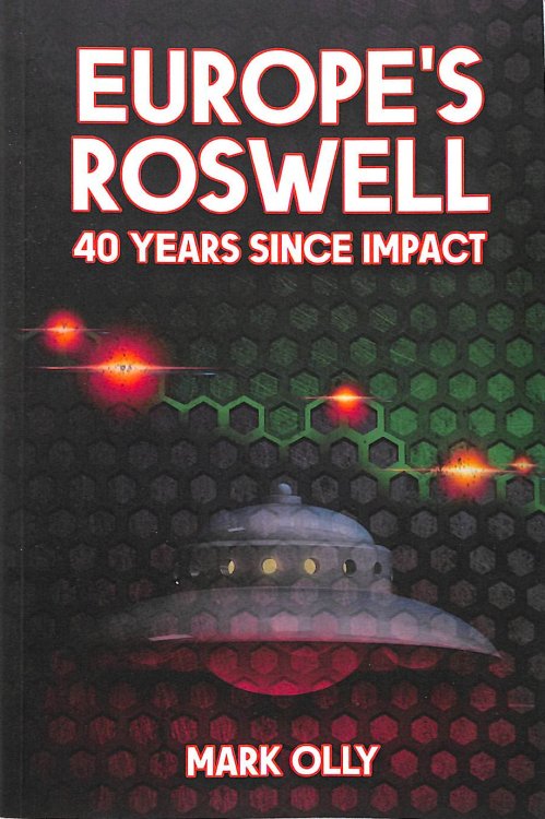 Europes Roswell: 40 Years Since Impact