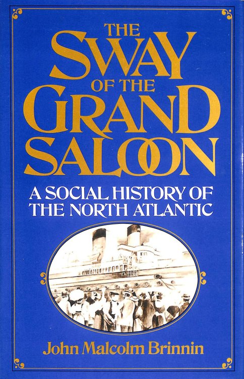 Sway of the Grand Saloon: Social History of the North Atlantic