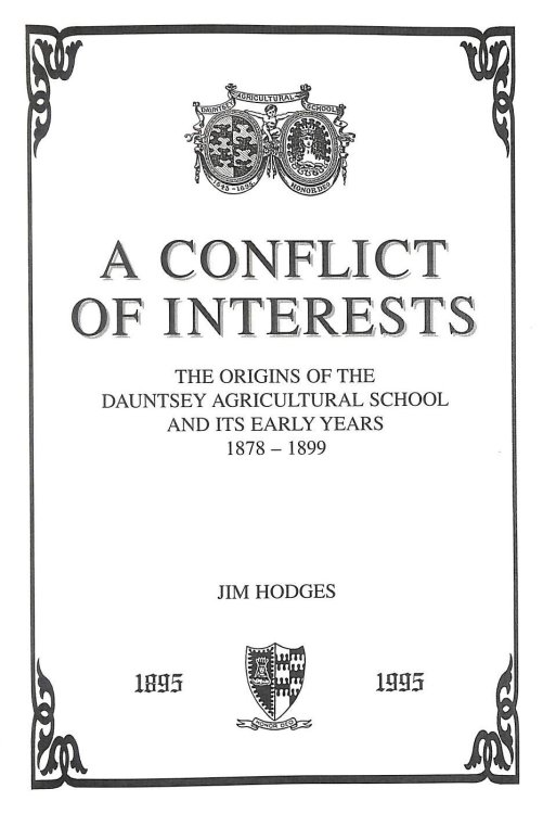 A Conflict of Interests. The origins of the Dauntsey Agricultural School and its early years 1878-1899