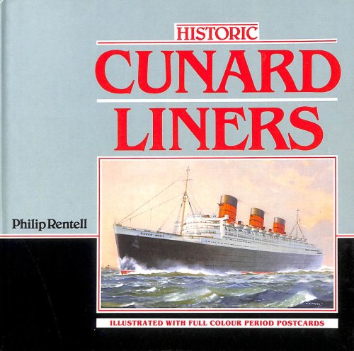 Historic Cunard Liners, Signed by the author