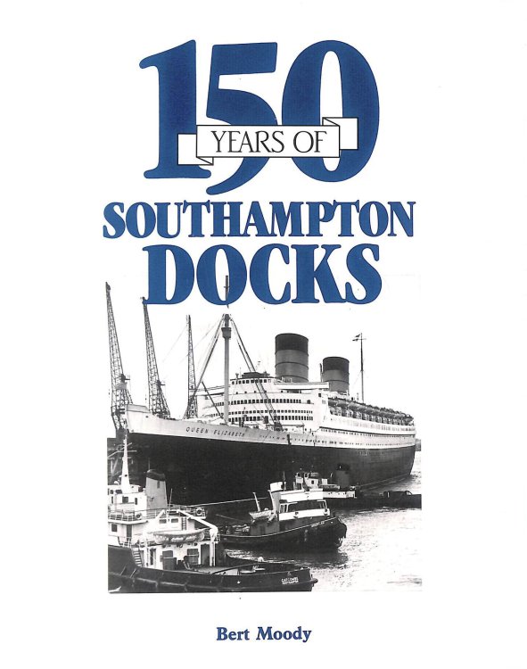 150 years of Southampton Docks
