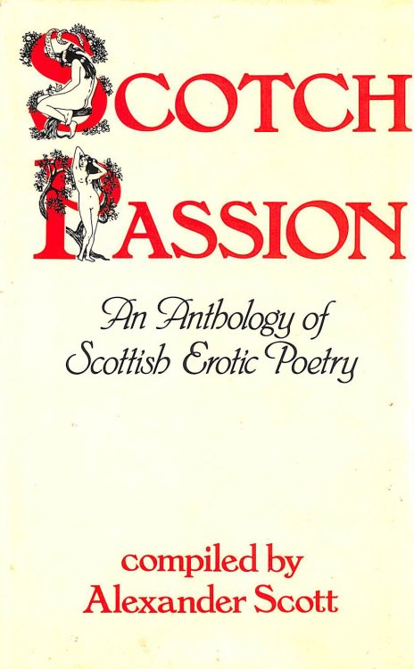 Scotch Passion: Anthology of Scottish Erotic Poetry
