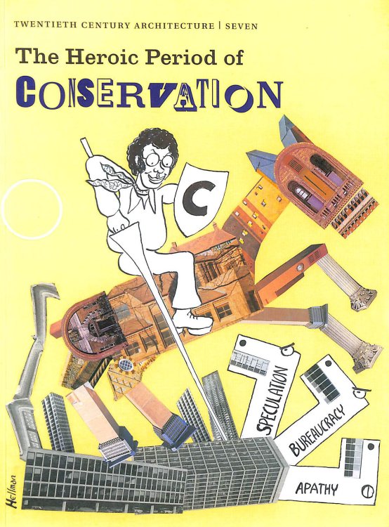 Heroic Period of Conservation, The (Twentieth Century Architecture)