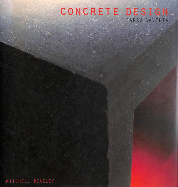 Concrete Design: The Extraordinary Nature of Concrete