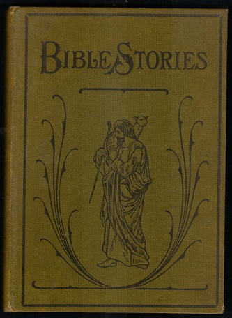 Bible Stories for Parochial and Sunday Schools
