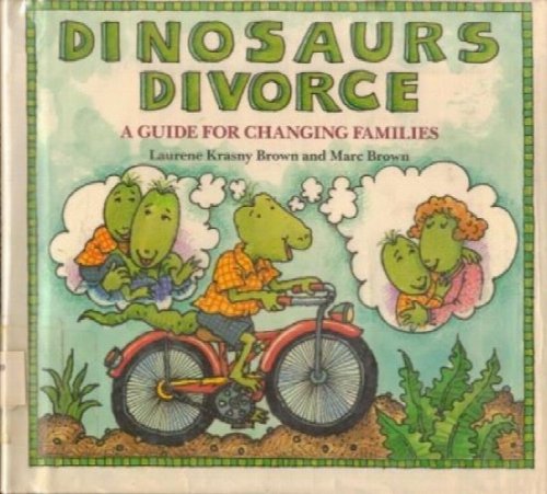 Dinosaurs Divorce: A Guide for Changing Families