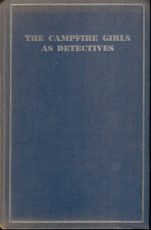 The Campfire Girls as Detectives
