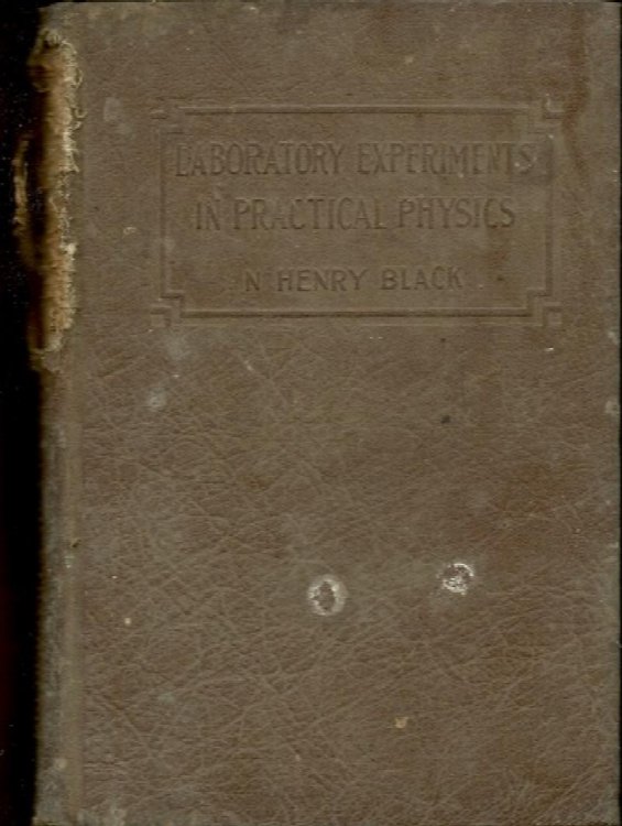 Laboratory Experiments in Practical Physics