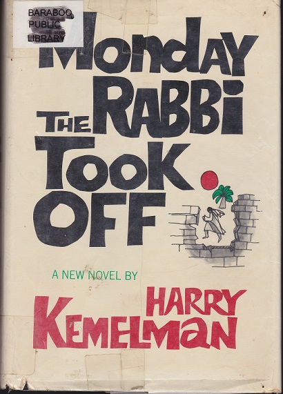 Monday the Rabbi Took Off