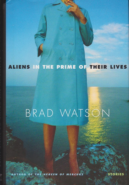 Aliens in the Prime of Their Lives: Stories