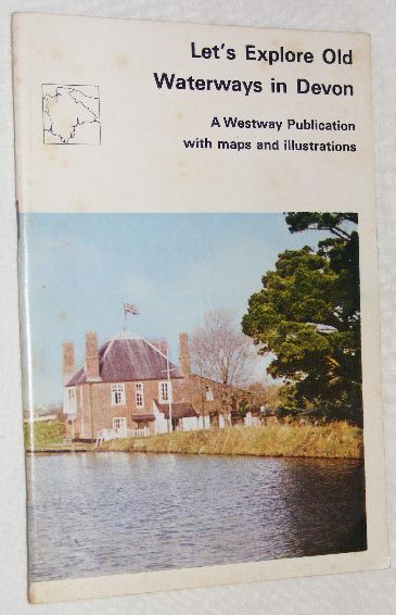 Let's Explore Old Waterways in Devon